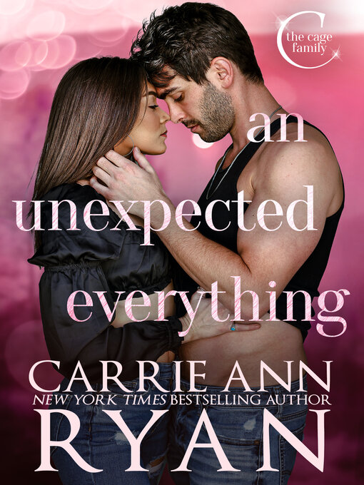 Title details for An Unexpected Everything by Carrie Ann Ryan - Available